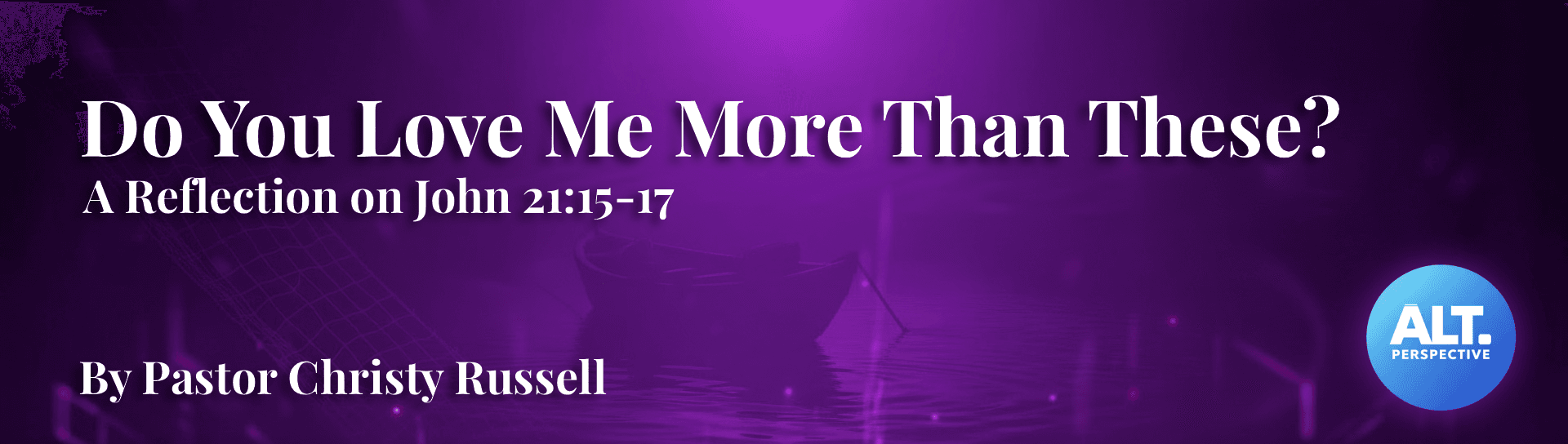 Do You Love Me More Than These?